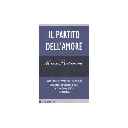 Libro - Il partito dell'amore - Portanova, Mario