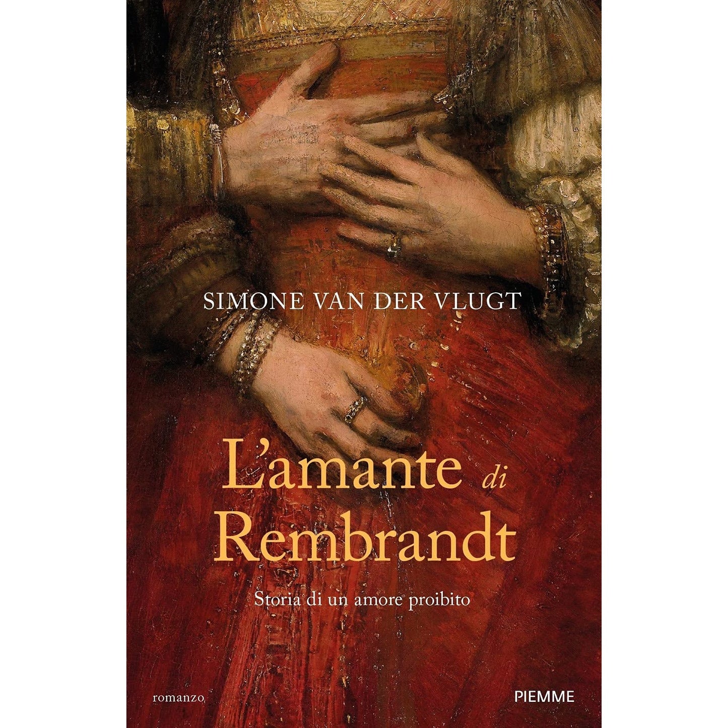 Libro - L'amante di Rembrandt Storia di un a - Van der Vlugt, Simone
