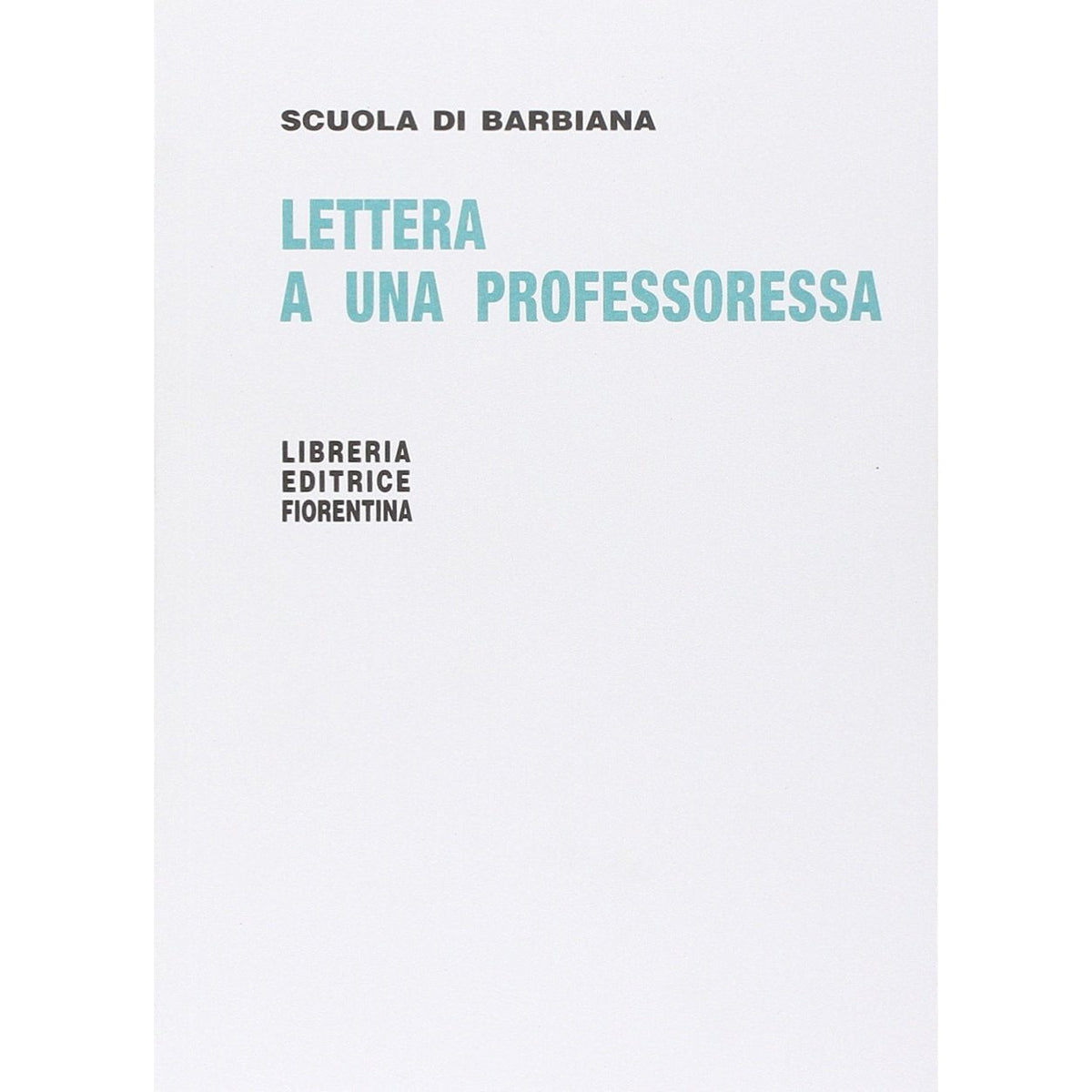 Libro - Lettera a una professoressa - Milani, Lorenzo