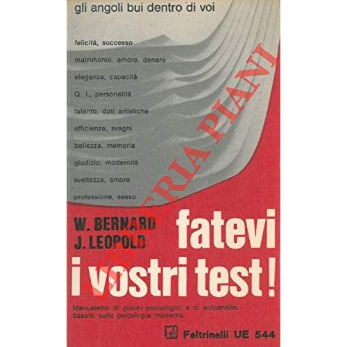 Libro - Fatevi i vostri test - Bernard, W - Leopold, J