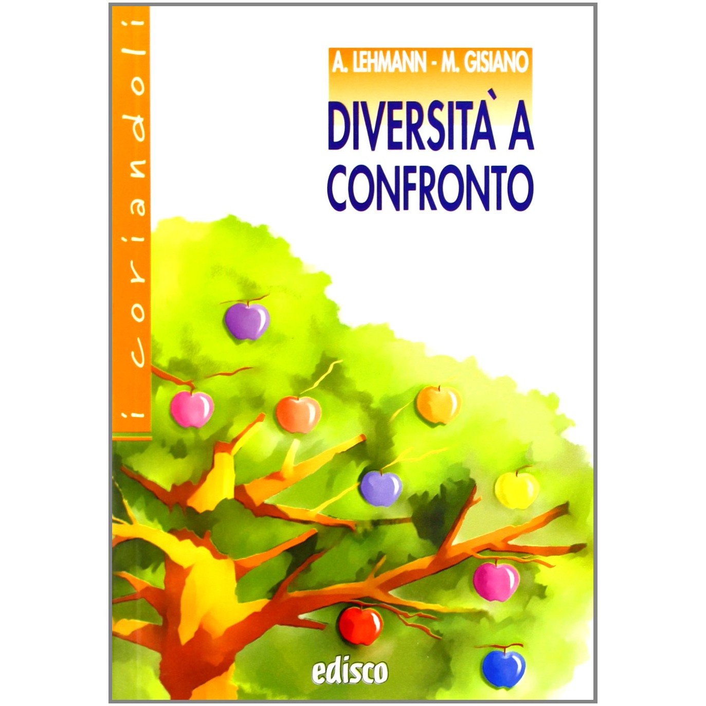 Libro - Diversità a confronto Con espansione online - Lehmann, Albe