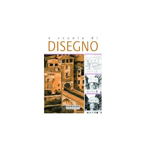 Libro - A scuola di disegno Ediz illustrata - Sartori, Marcello