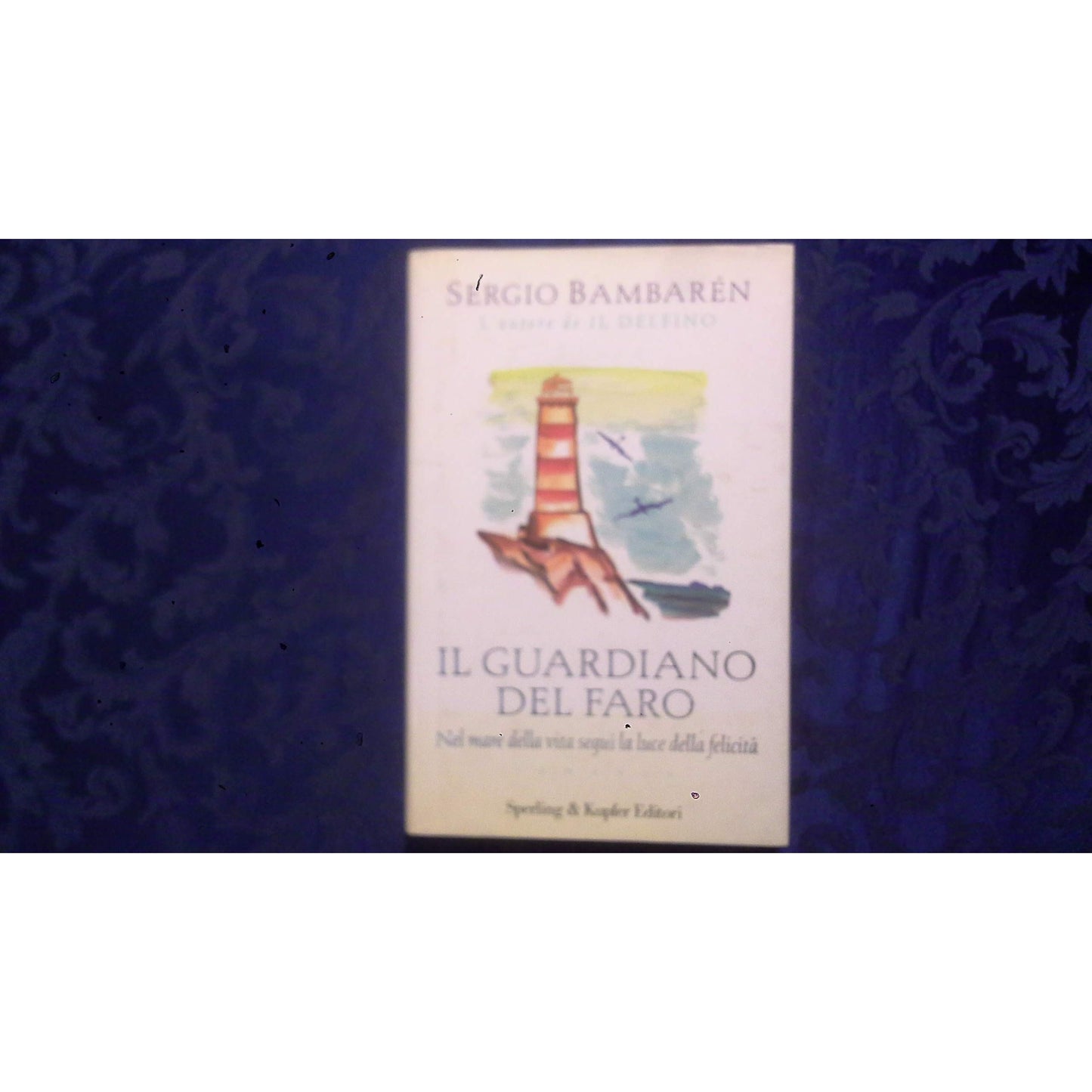 Libro - Il guardiano del faro - Bambarén, Sergio