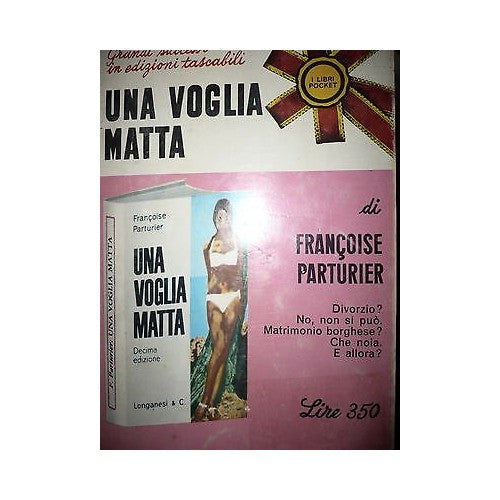 Book - Francoise Parturier: A mad desire Ed. Longanesi & C. A42