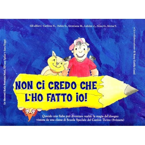 Libro - Non ci credo che l'ho fatto io! Ediz illustrata