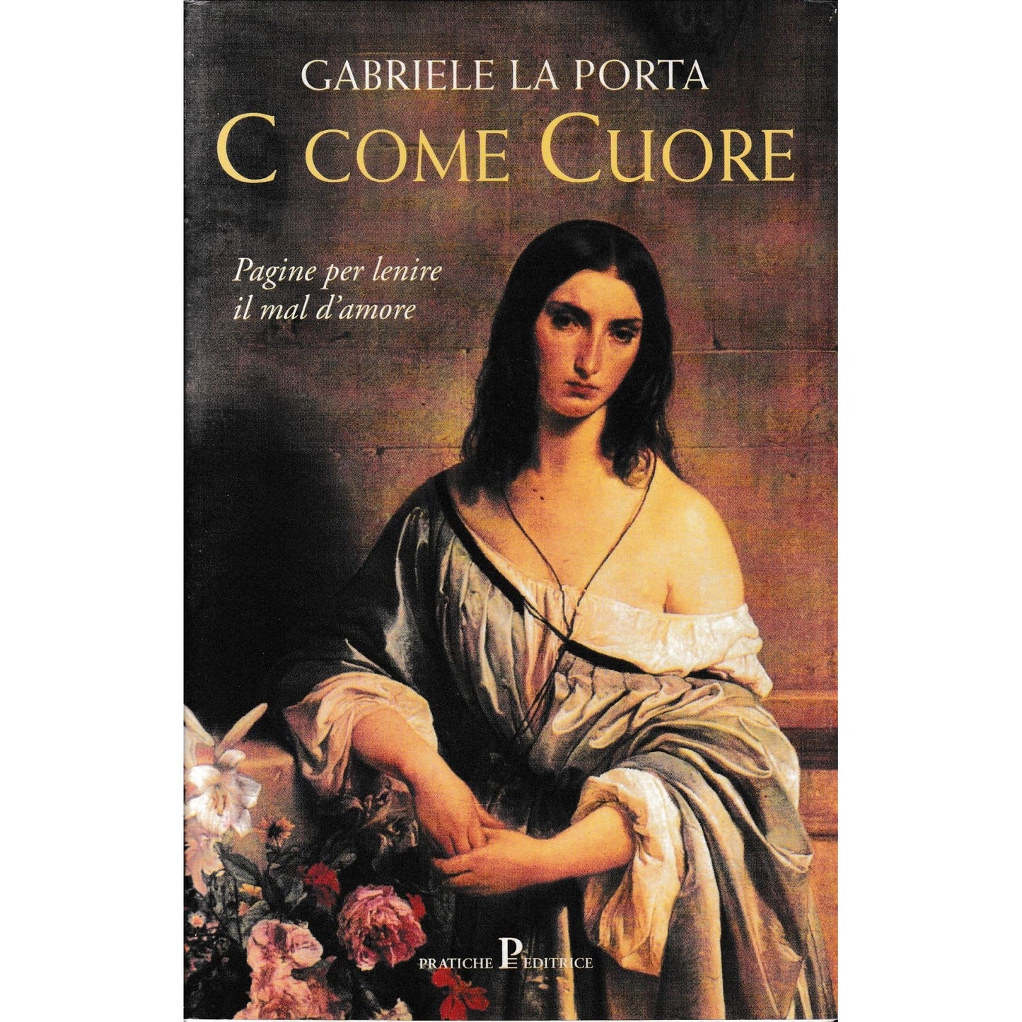 Libro - C come cuore Pagine per lenire il mal d - La Porta, Gabriele