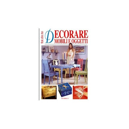 Libro - Decorare mobili e oggetti