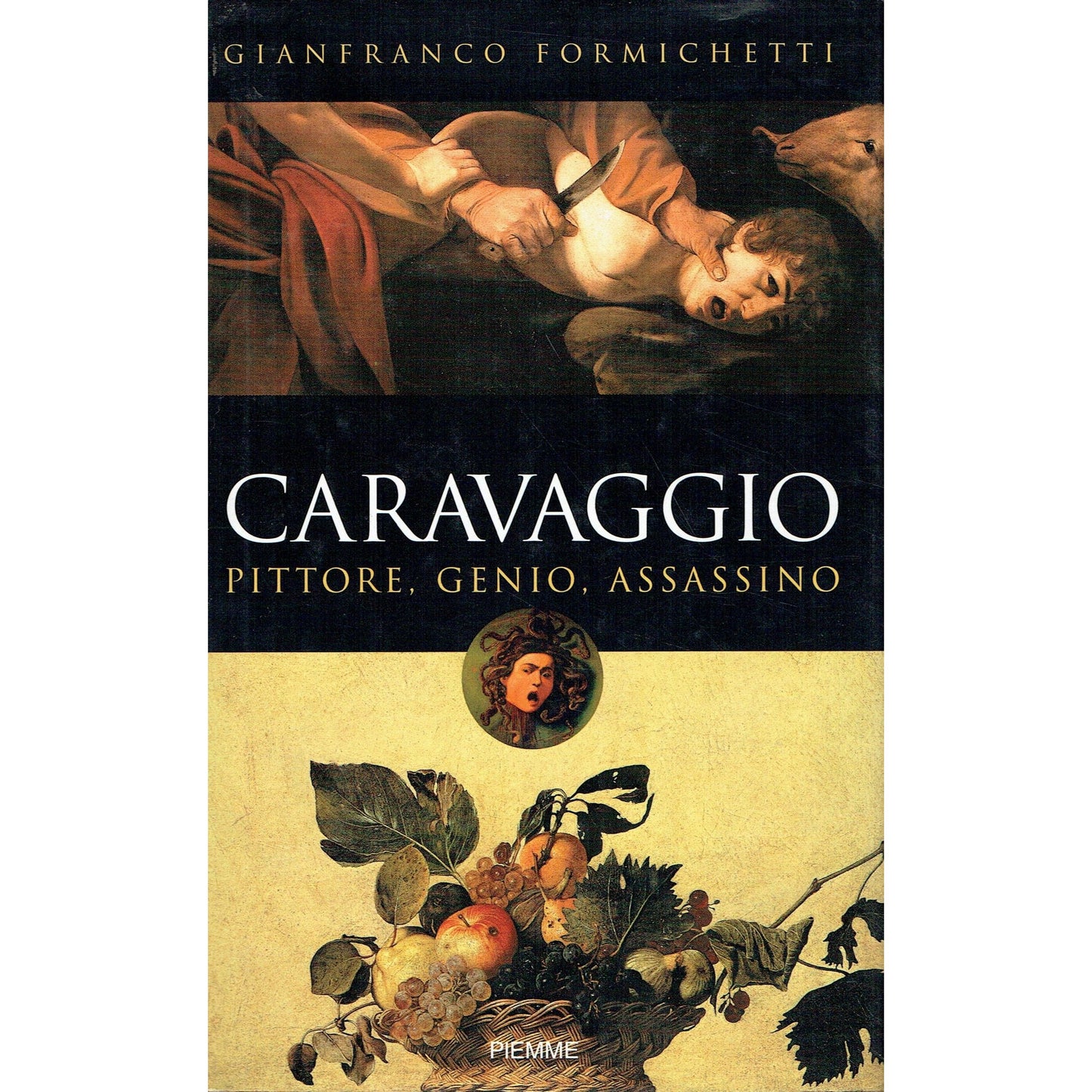 Libro - Caravaggio Pittore, genio, assassino - Formichetti, Gianfra