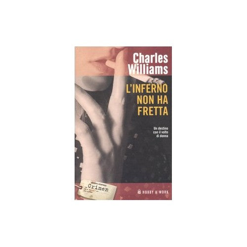 Libro - L'inferno non ha fretta - Williams, Charles