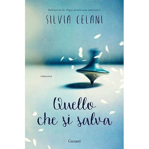 Libro - Quello che si salva - Celani, Silvia