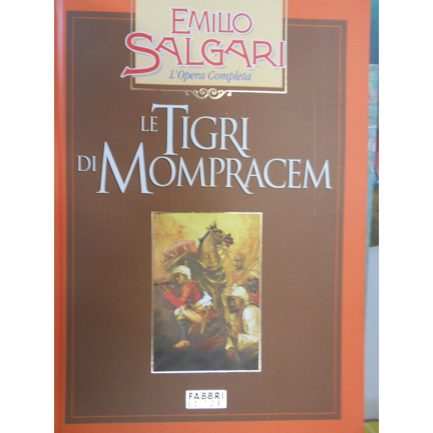 Libro - LE TIGRI DI MOMPRACEM FRATELLI FABBRI EDITORI 2002