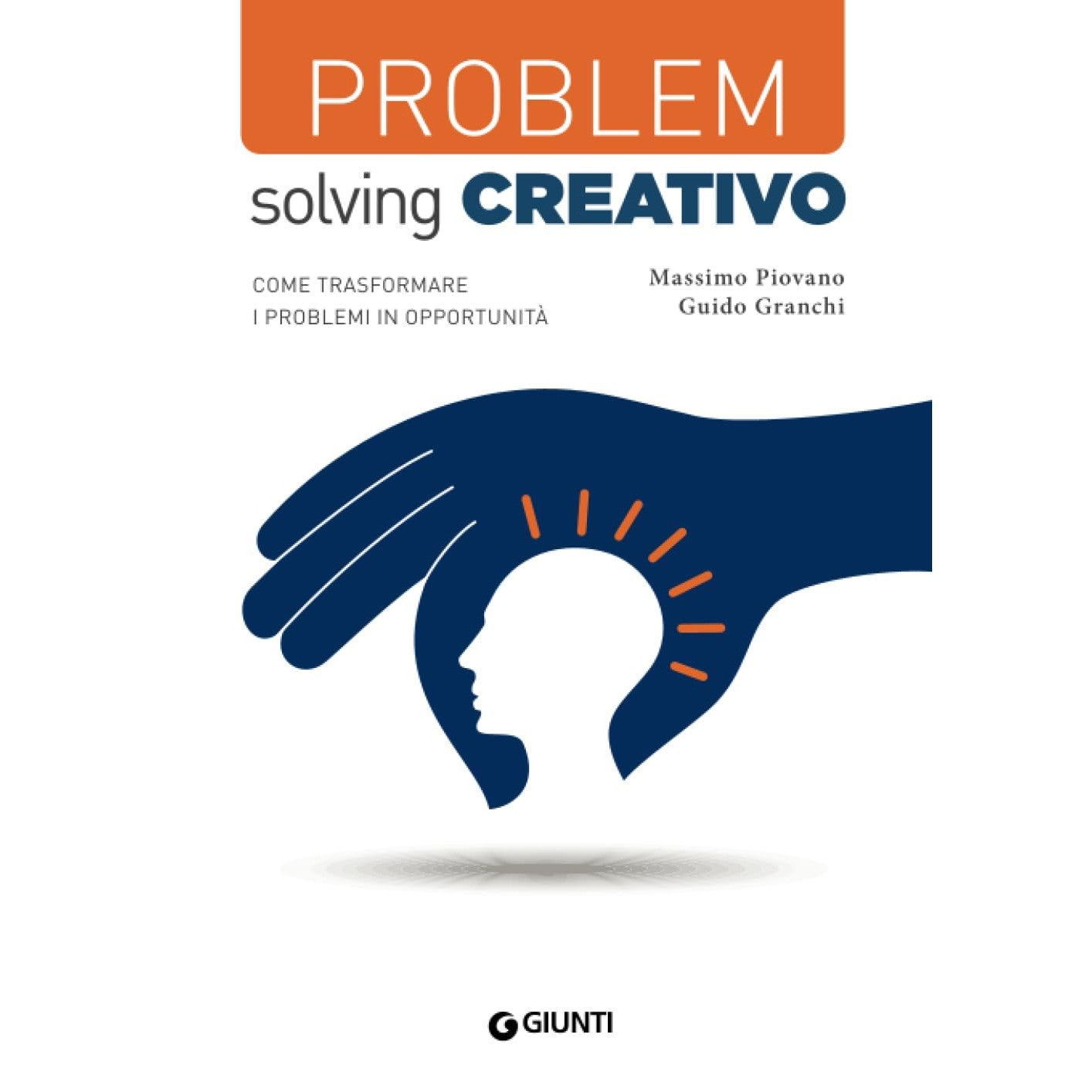 Libro - Problem solving creativo - Granchi, Guido