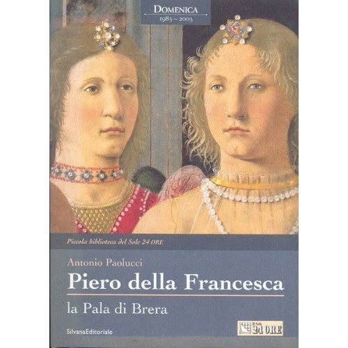 Libro - Piero Della Francesca : La Pala Di Brera - Paolucci, Antoni