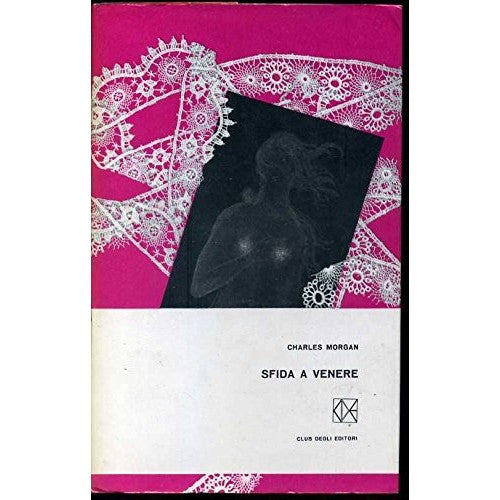 Book - Challenge To Venus By Charles Morgan Ed. 1962 Aa1
