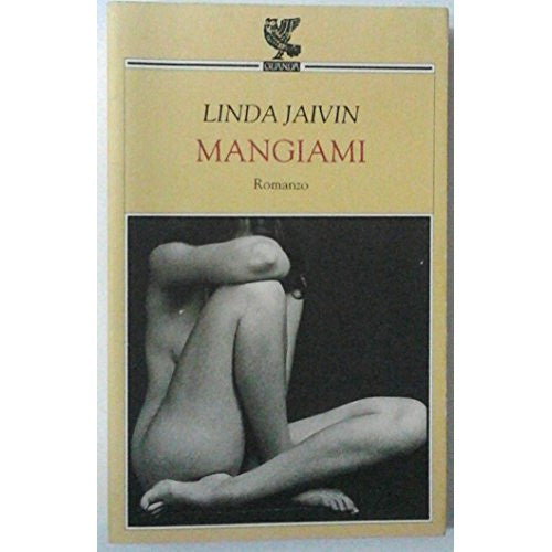 Libro - Mangiami - Jaivin, Linda