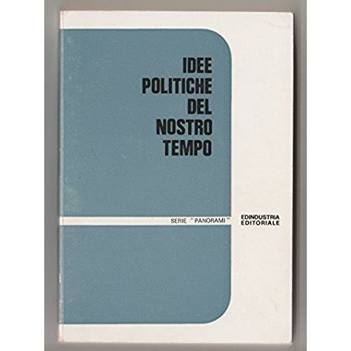 Libro - Idee politiche del nostro tempo AAVV AAVV