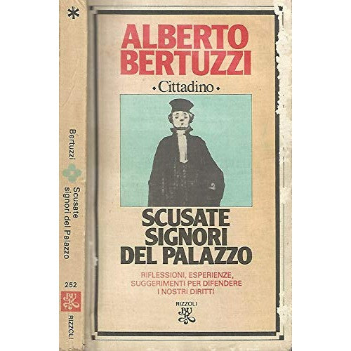 Libro - Scusate signori del palazzo - Bertuzzi, Alberto