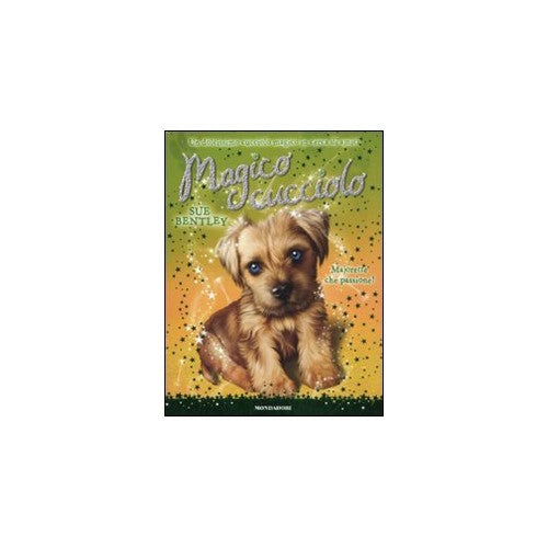 Libro - Majorettes, che passione Magico cucciolo Vol 7 - Bentley, Su
