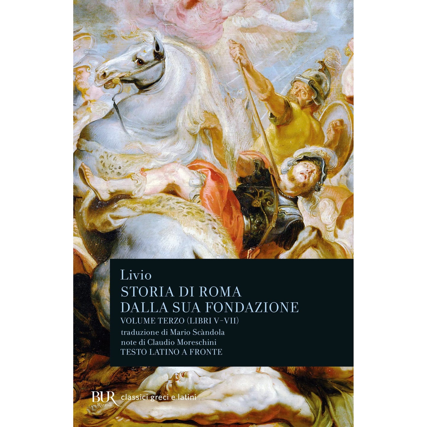 Libro - Storia di Roma dalla sua fondazione Testo lati - Livio, Tito