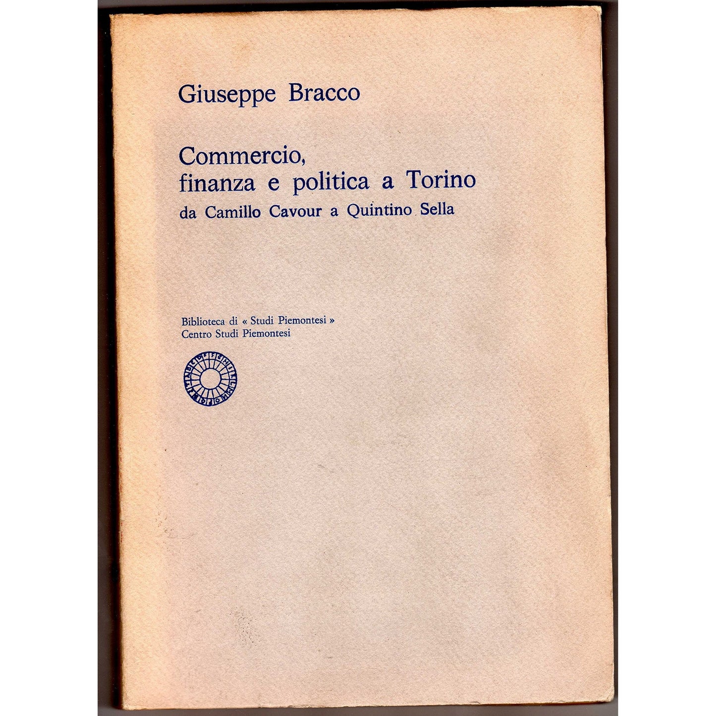 Libro - Commercio, finanza e politica a Torino Da Camillo Cavour a Q