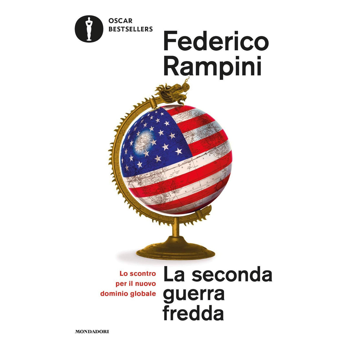 Libro - La seconda guerra fredda Lo scontro per - Rampini, Federico