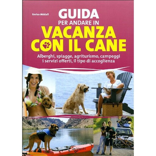 Libro - Guida per andare in vacanza con il cane - Enrico, Medail