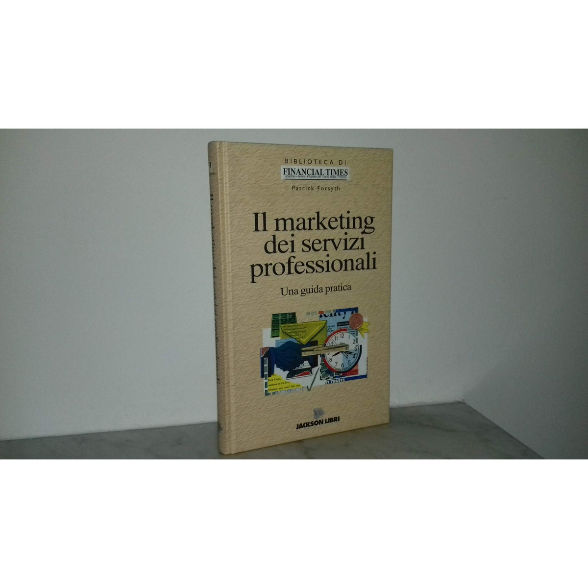 Libro - Il marketing dei servizi professionali - Forsyth, Patrick