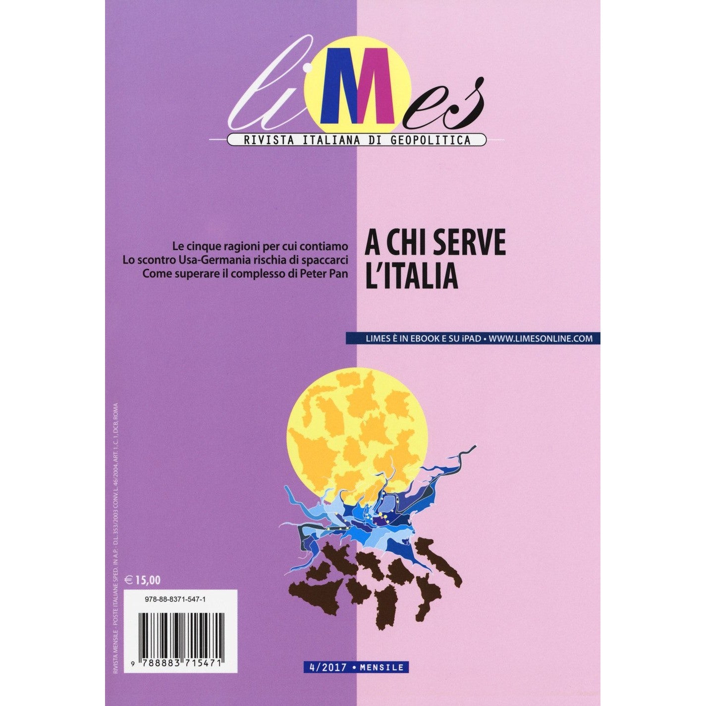Libro - Limes Rivista italiana di geopolitica A chi serve l'Italia (