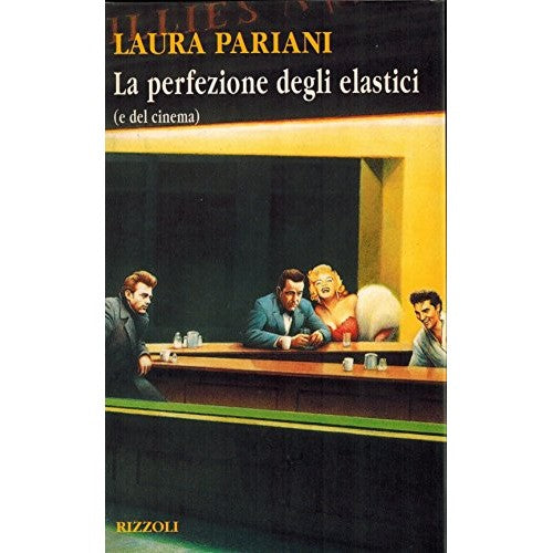 Libro - La perfezione degli elastici (e del cinema) - Pariani, Laura
