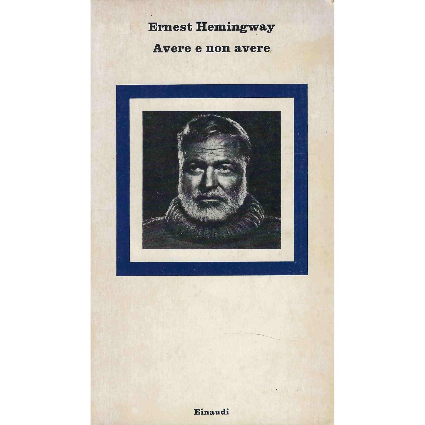 Libro - Avere e non avere - Hemingway, Ernest