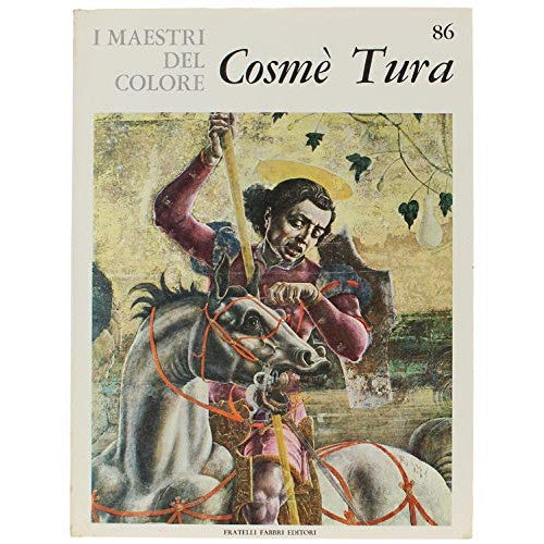 Libro - I Maestri del colore 86 Cosmè Tura Fratelli Fabbri Ed - Vari