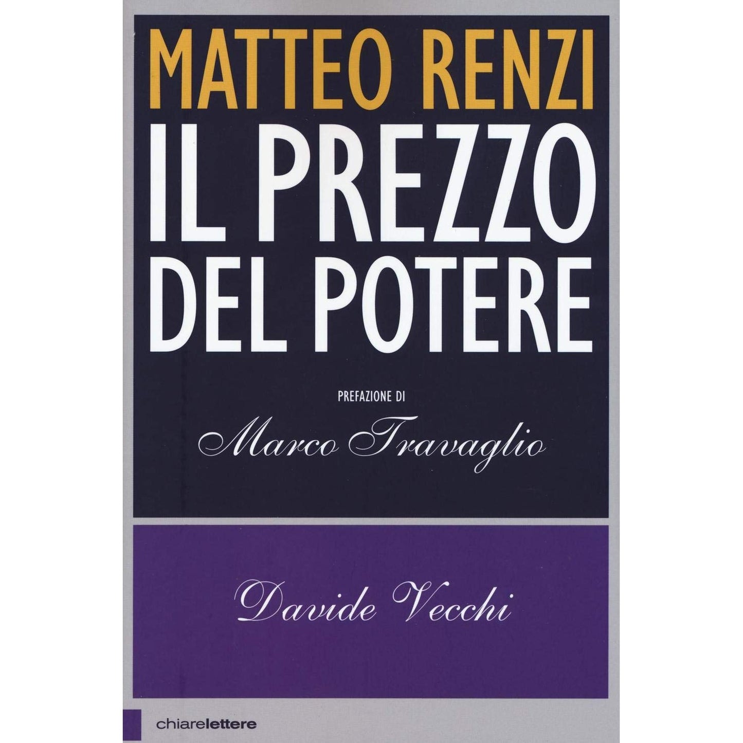 Libro - Matteo Renzi Il prezzo del potere - Vecchi, Davide