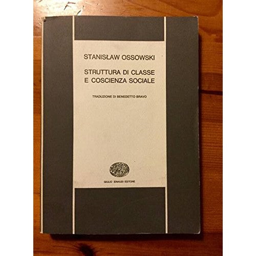 Libro - Struttura di classe e coscienza social - Ossowski, Stanislaw