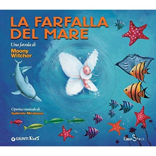 Libro - La farfalla del mare Ediz illustrata Con CD Audio - Moony, W