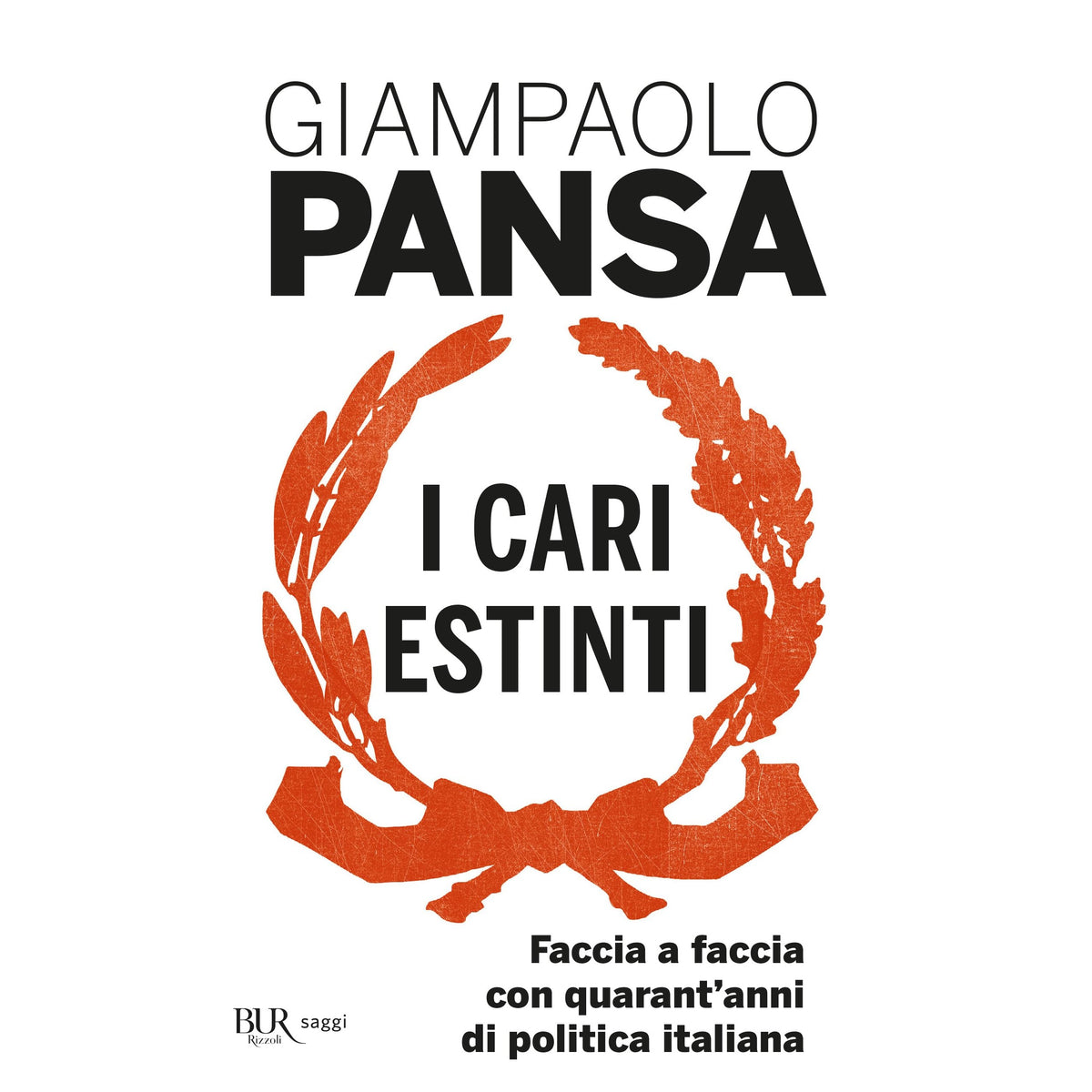 Libro - I cari estinti Faccia a faccia con quaran - Pansa, Giampaolo