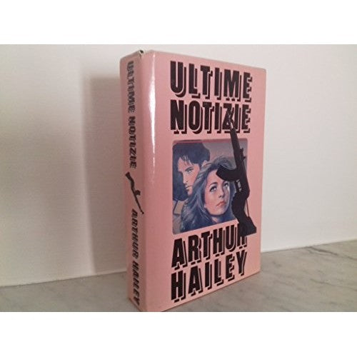 Libro - ULTIME NOTIZIE 1990 - Arthur, Hailey