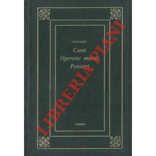 Libro - Canti Operette morali Pensieri - LEOPARDI Giacomo -