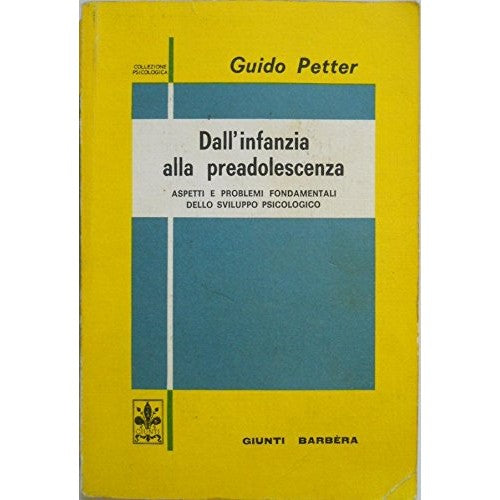 Libro - Dall'infanzia alla preadolescenza - G. Petter