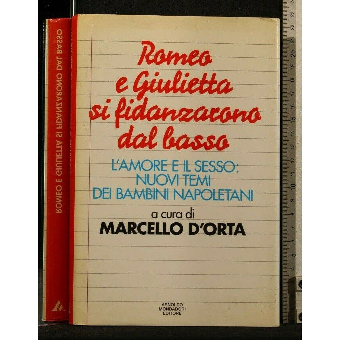 Libro - Romeo e Giulietta si fidanzarono dal basso L'amore e il sess