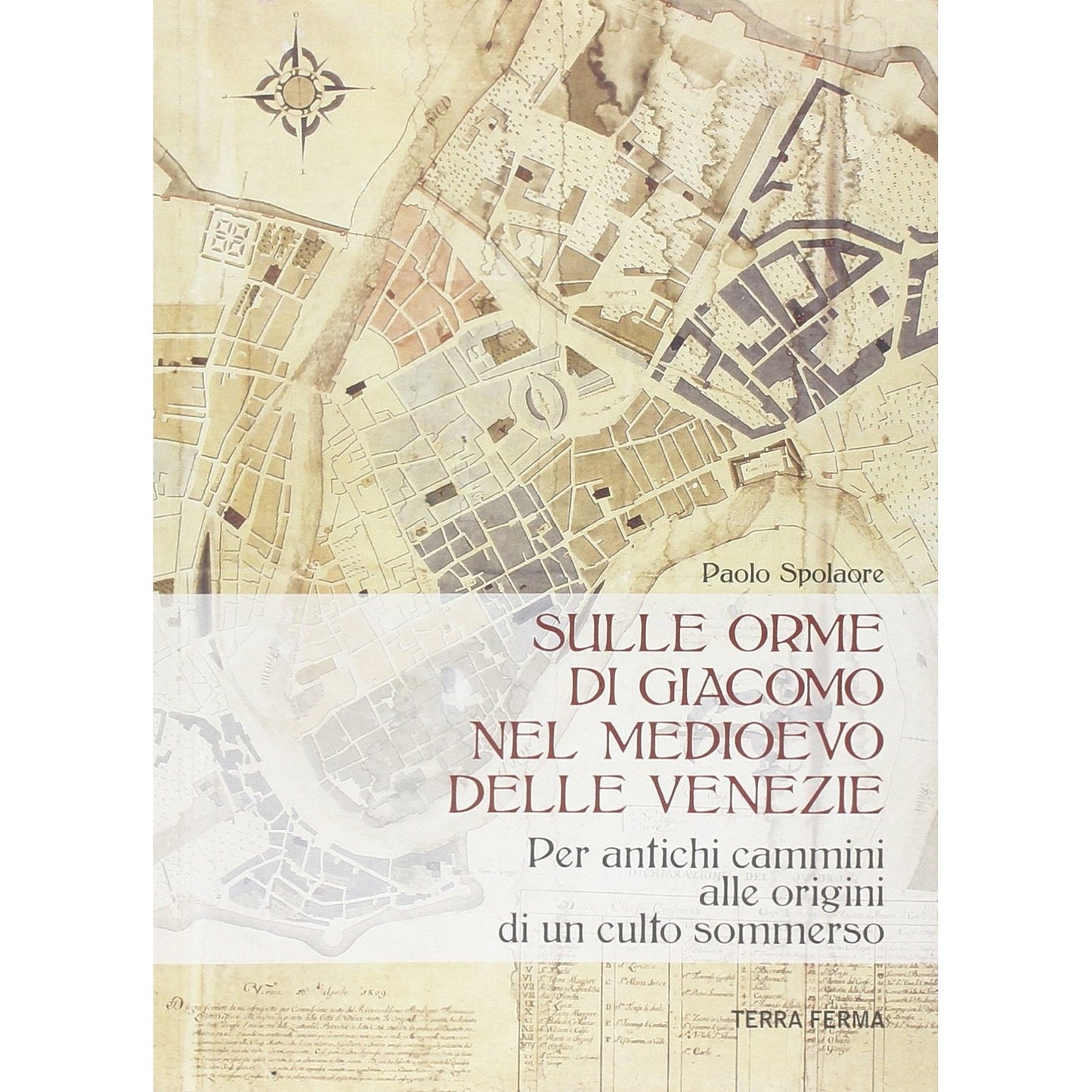 Libro - Sulle orme di Giacomo nel medioevo delle V - Spolaore, Paolo