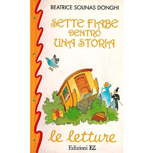 Libro - Sette fiabe dentro una storia - Solinas Donghi, Beatrice