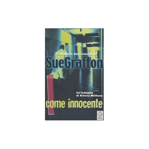 Libro - I come innocente - Grafton, Sue