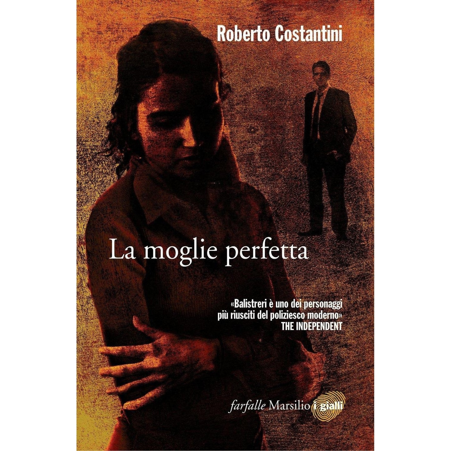 Libro - La moglie perfetta I nuovi casi del co - Costantini, Roberto