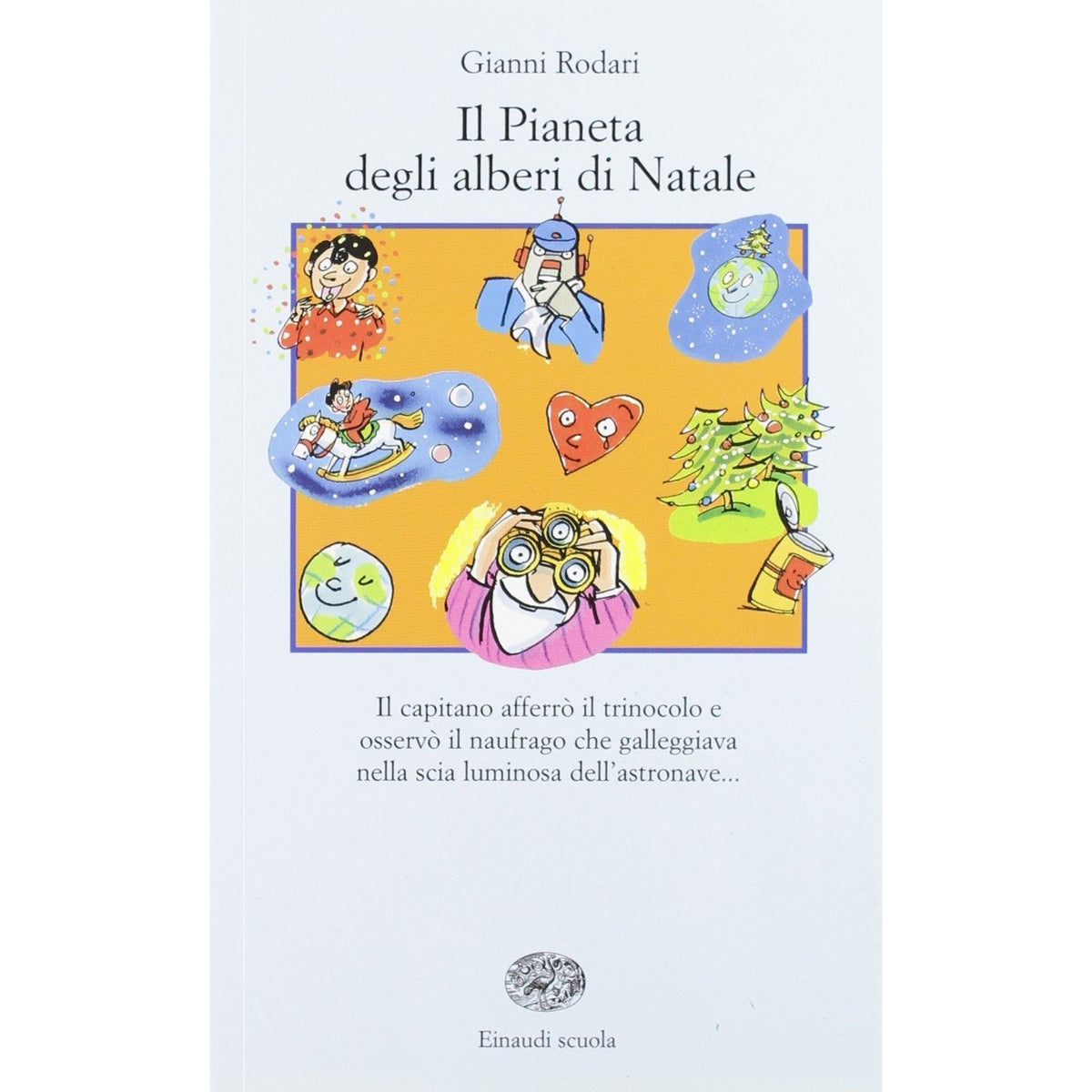 Libro - Il pianeta degli alberi di Natale - Rodari, Gianni