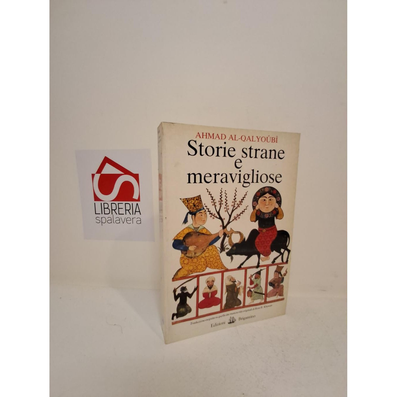 Libro - Lett Orientali - Storie Strane E Meravigliose - Ahmad Al-Qal
