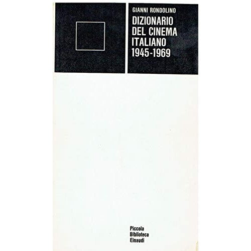 Libro - Dizionario del cinema italiano 1945-1969 - Rondolino, Gianni