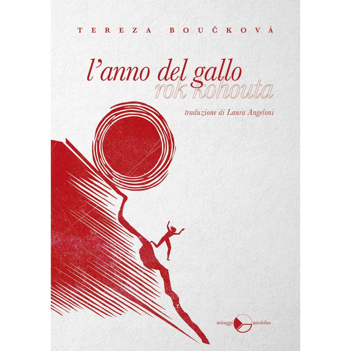 Libro - L'anno del gallo - Boucková, Tereza
