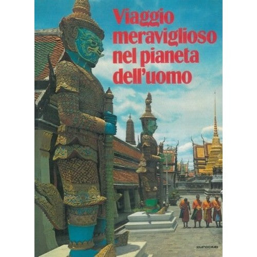 Libro - VIAGGIO MERAVIGLIOSO NEL PIANETA DELL'UOMO - Roland, Goock