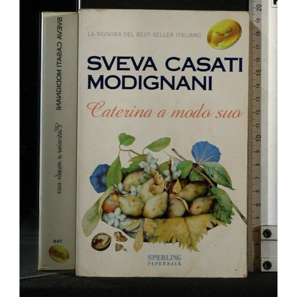 Libro - Caterina a modo suo - Casati Modignani, Sveva