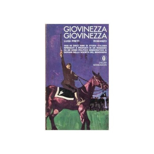 Libro - Preti L - GIOVINEZZA, GIOVINEZZA.. 1935-45